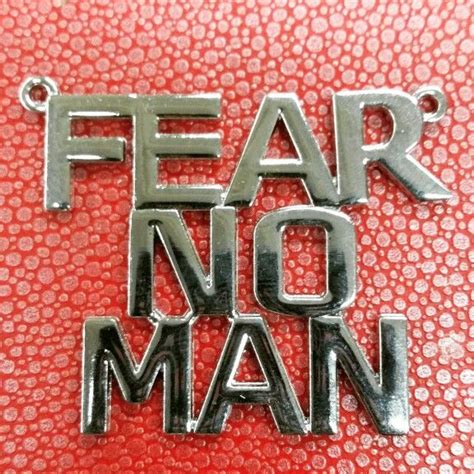 fear  man quotes fear  man quotes thoughts