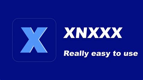 xnxxx super  easy   apk  android