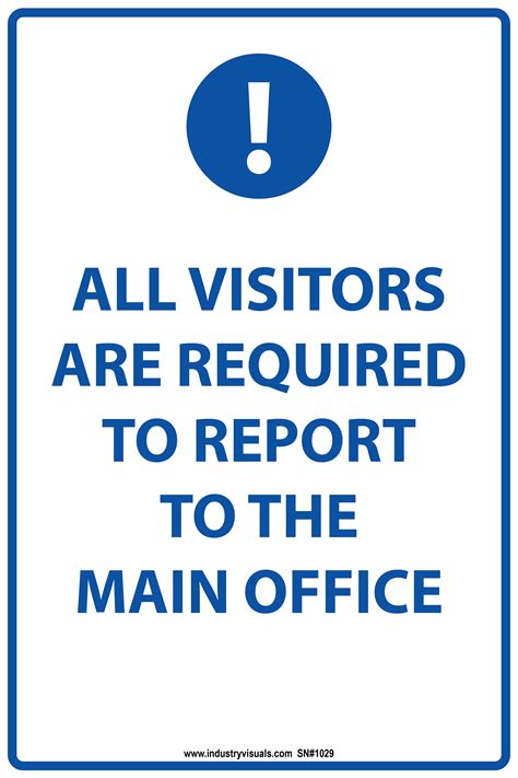 All Visitors Report to Main Office – Industry Visuals