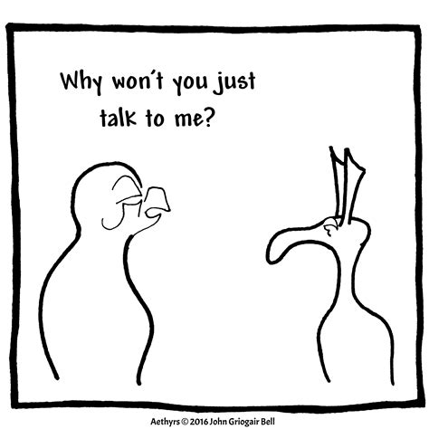 Why won't you just talk to me? - The Hermetic Library Blog