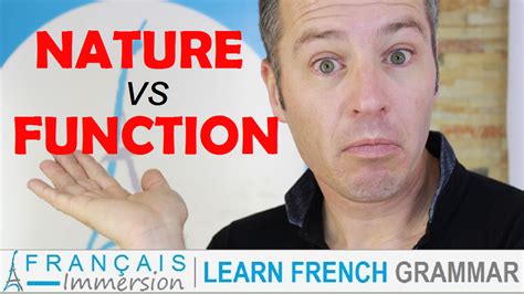 nature  function  french words french grammar francais immersion