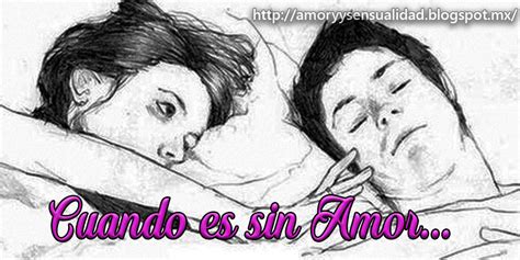 amor  sensualidad cuando es sin amor