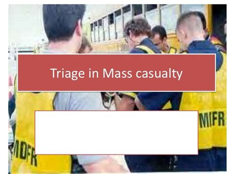 Triage In Mass Casualty M I M S