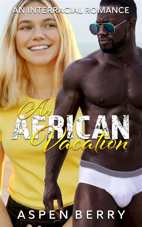 african vacation  interracial romance  berry aspen