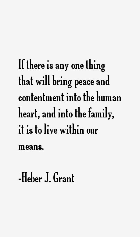 Heber J. Grant Quotes & Sayings