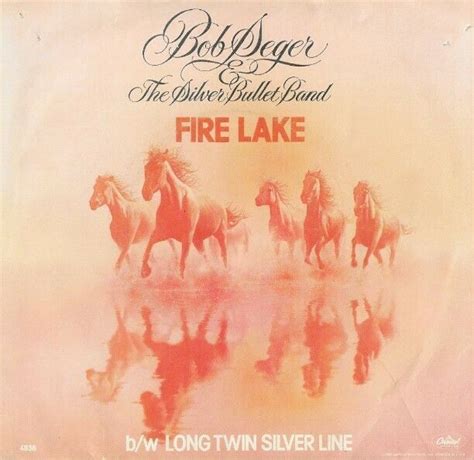 Seger, Bob / Fire Lake | Capitol 4836 | Single, 7" Vinyl | February 1980 | with Picture Sleeve ...