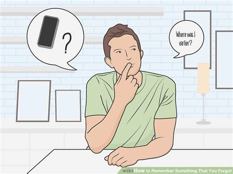 How to Remember Something That You Forgot: 12 Steps
