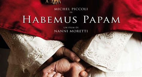 HABEMUS PAPAM - C I N E M A G A Z Z I N O