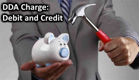 dda debit  credit charges explanation