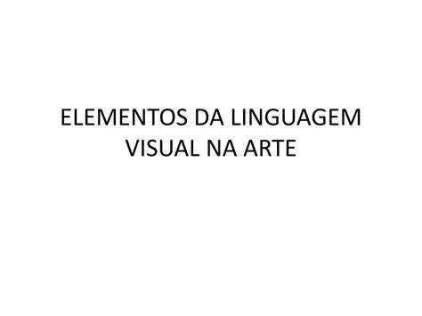 Linguagem Da Arte Visual