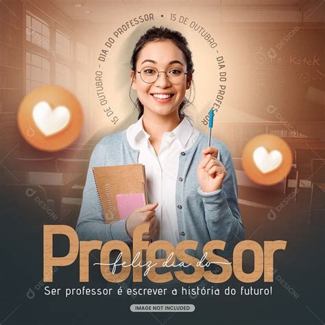 Dia Do Professor De História - Feliz Dia Do Professor História Do Futuro Social Media PSD Editável em ...