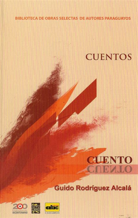 Cuentos de Guido Rodríguez Alcalá : Biblioteca de obras selectas de