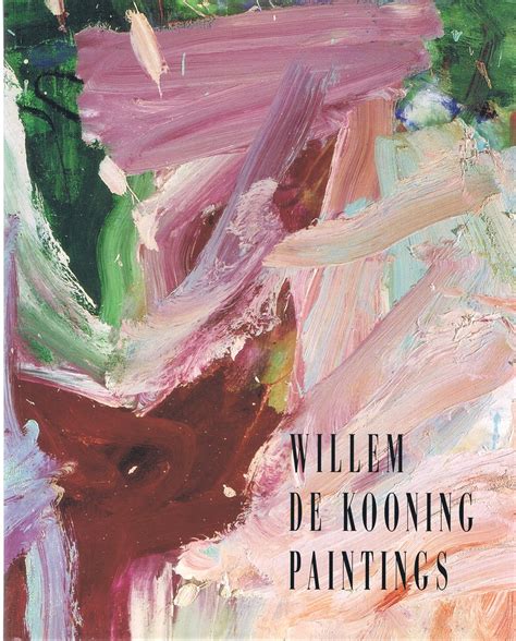 Willem De Kooning: Paintings