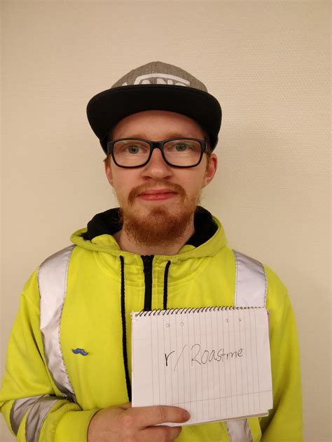 Give me all you got! : r/RoastMe