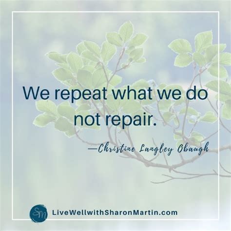 We Repeat What We Don't Repair - Live Well with Sharon Martin