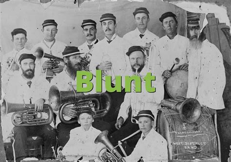 Blunt Meaning » Slang.org