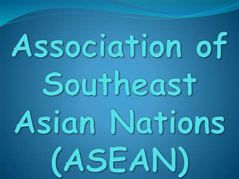 Association of southeast asian nations (asean)