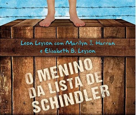 O Menino Da Lista De Schindler - O menino da lista de Schindler — Leon Leyson com Marilyn J. Harran e ...