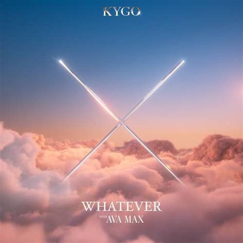 Kygo, Ava Max - Whatever [Kygo/RCA Records] | Music & Downloads on Beatport