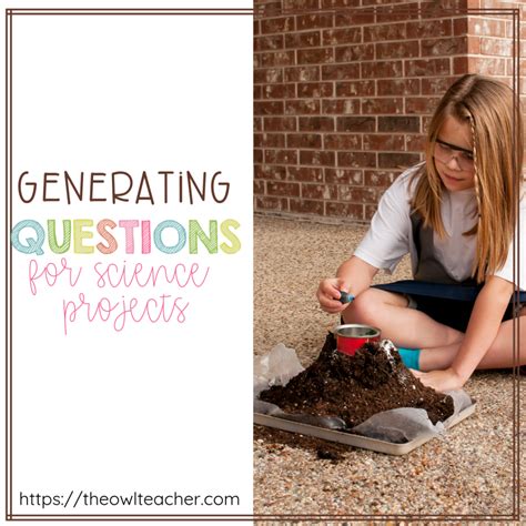 Generating Questions for Science Projects - The Owl Teacher