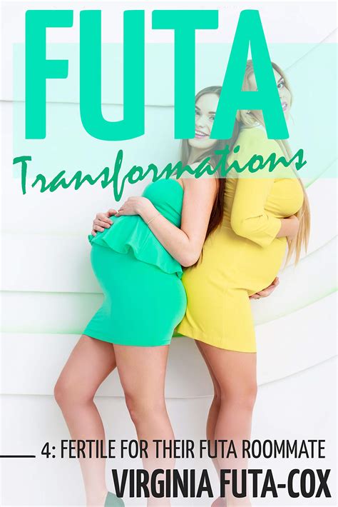 Fertile For Their Futa Roommate: Messy Futa-on-Females Fruitful