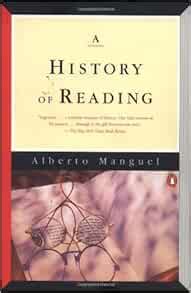 A History of Reading: Manguel, Alberto: 9780140166545: Amazon.com: Books