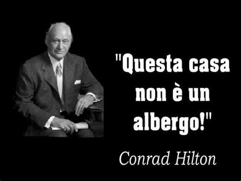 Conrad Hilton Quotes. QuotesGram