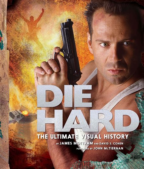 DIE HARD: THE ULTIMATE VISUAL HISTORY - STARBURST Magazine