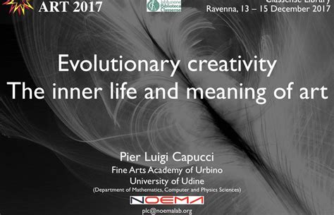 evolutionary creativity   life  meaning  art pier luigi