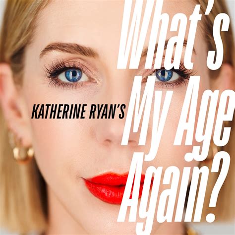 Katherine Ryan - What’s the host’s age again? | What's My Age Again? | rova