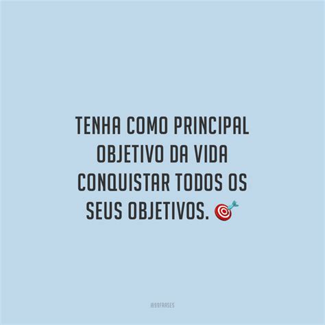 Frases De Conquista De Objetivos - 50 frases de conquista para te inspirar a correr atrás dos seus sonhos