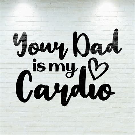 Your Dad is My Cardio SVG - Etsy
