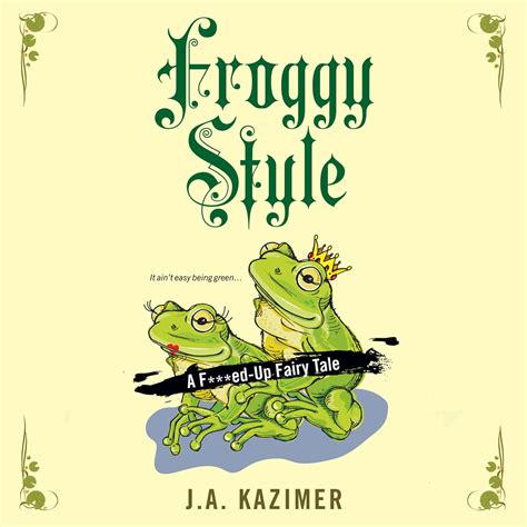 Amazon.com: Froggy Style: A F-ked-Up Fairy Tale (Audible Audio Edition