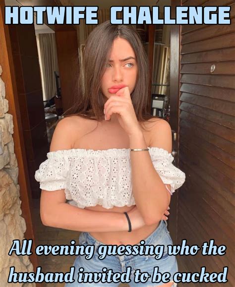 hotwife challenge  rcheatingcaptions