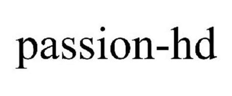 PASSION-HD Trademark of AMA Multimedia, LLC. Serial Number: 85505648 ...