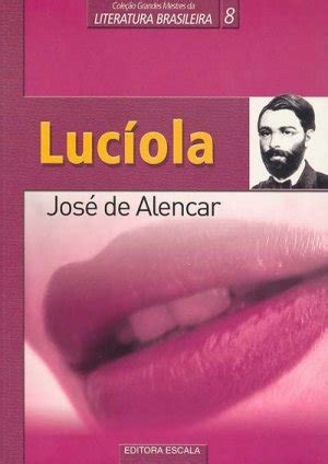 José De Alencar Lucíola - Canto de Meninas: Lucíola - José de Alencar