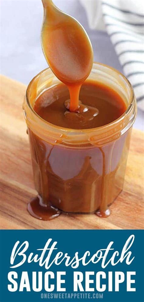 homemade butterscotch sauce recipe   rich addition