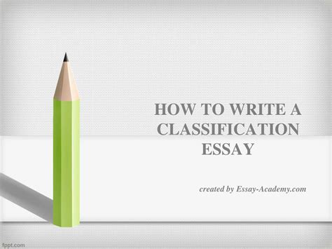 write  classification essay powerpoint