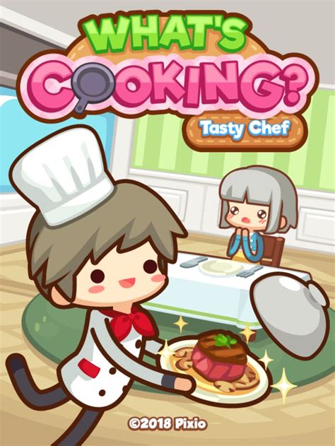 What’s Cooking? Tasty Chef is a super cute and fun cooking game with ...