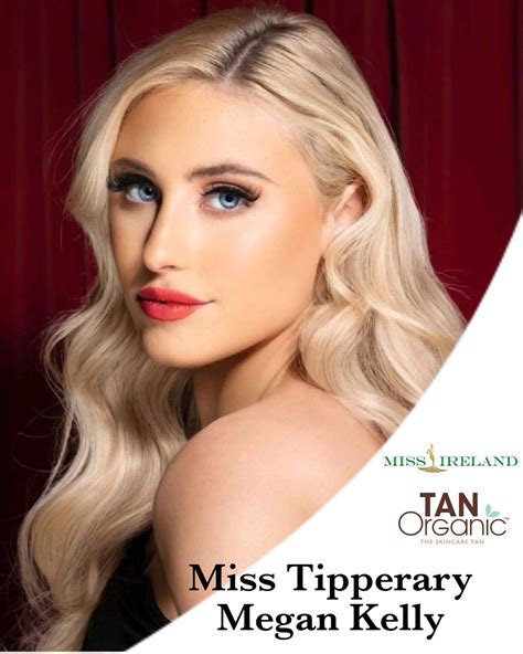 Miss Ireland - Miss Tipperary- Megan Kelly Megan Kelly is...