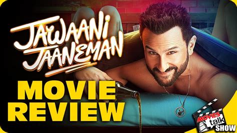 JAWAANI JAANEMAN : Movie Review | Saif Ali Khan | Alaya F | Tabu - YouTube