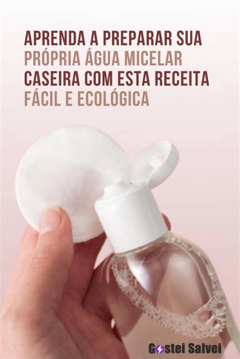 Como Fazer Agua Micelar Caseira
