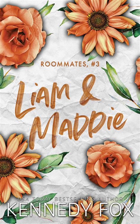 Liam & Maddie (Roommates, #3) by Kennedy Fox | Goodreads