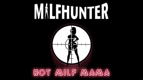 MILFHUNTER - HOT MILF MAMA (FULL EP) - YouTube
