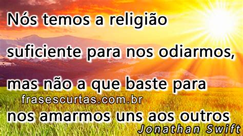 Frases Sobre Tolerância Religiosa - Frases sobre Intolerância Religiosa - Frase Curta