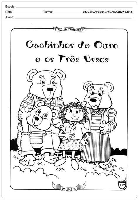 Cachinhos Dourados E Os Tres Ursos Para Colorir - Atividades Cachinhos Dourados e os Três Ursos - Para Colorir - Escola ...