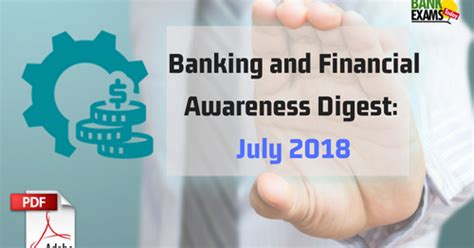 banking  financial awareness digest  july  bankexamstoday