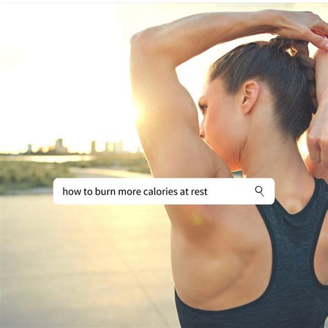 how to burn more calories at rest - Emily Field RD