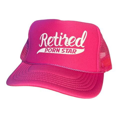 Retired Porn Star Trucker Hat Funny Trucker Hat Pink – FunnyTruckerHats