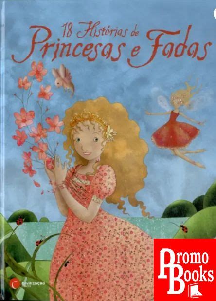 Historias De Fadas E Princesas - 18 HISTÓRIAS DE PRINCESAS E FADAS - Bookas